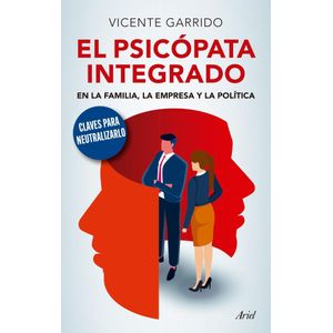 PSICOPATA INTEGRADO EN LA FAMILIA, EL - Garrido Genoves, Vicente