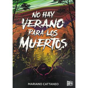 NO HAY VERANO PARA LOS MUERTOS - CATTANEO, MARIANO
