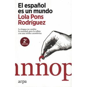 ESPAÑOL ES UN MUNDO, EL - PONS RODRIGUEZ, LOLA