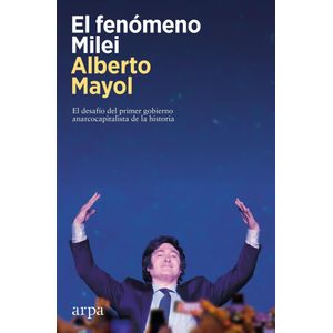FENOMENO MILEI, EL - MAYOL, ALBERTO