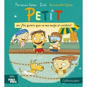 PETIT EN NO QUIERO QUE SE ME MOJE EL CEREBRO - ISOL