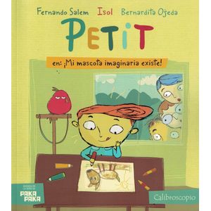 PETIT EN MI MASCOTA IMAGINARIA EXISTE - ISOL