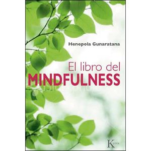 LIBRO DEL MINDFULNESS - Henepola Gunaratana, Bhante
