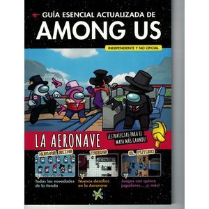 GUIA ESENCIAL ACTUALIZADA DE AMONG US VOL 2 LA AERONAVE INDEPENDIENTE Y NO OFICIAL - Catarino, Nuno