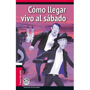 COMO LLEGAR VIVO AL SABADO - Vaccarini, Franco