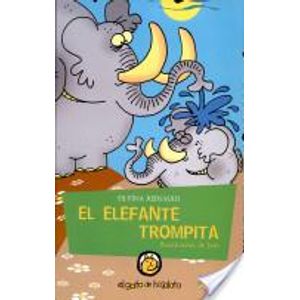 ELEFANTE TROMPITA, EL - Reinaudi, Silvina