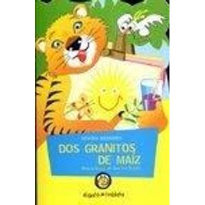 DOS GRANITOS DE MAIZ - Reinaudi, Silvina