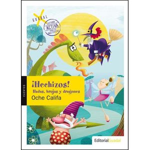 HECHIZOS. HADAS, BRUJAS Y DRAGONES - Califa, Oche