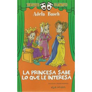 PRINCESA SABE LO QUE LE INTERESA, LA - Basch, Adela