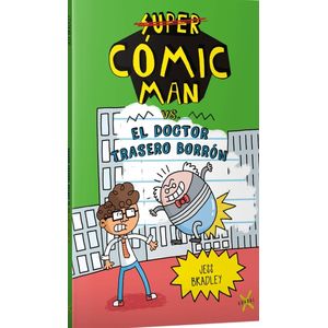 SUPER COMIC MAN VS EL DOCTOR TRASERO BORRON - Bradley, Jess