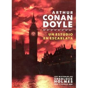 UN ESTUDIO EN ESCARLATA - CONAN DOYLE, ARTHUR