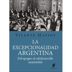 EXCEPCIONALIDAD ARGENTINA, LA - MASSOT, VICENTE