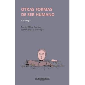 OTRAS FORMAS DE SER HUMANO - CANELAS, VALERIA