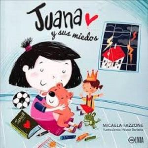 JUANA Y SUS MIEDOS - FAZZONE, MICAELA