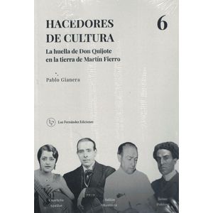 HACEDORES DE CULTURA 6 - GIANERA, PABLO
