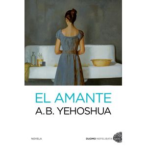 AMANTE, EL - YEHOSHUA, ABRAHAM B.