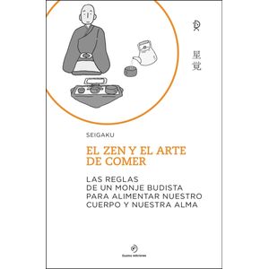 ZEN Y EL ARTE DE COMER (TD), EL - SEIGAKU