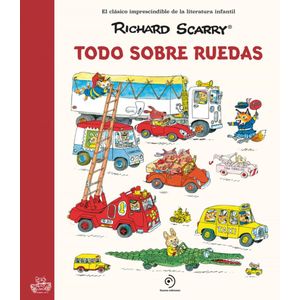 TODO SOBRE RUEDAS - SCARRY, RICHARD