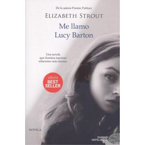 ME LLAMO LUCY BARTON - STROUT, ELIZABETH