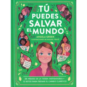 TU PUEDES SALVAR EL MUNDO (TD) - GREEN, ANGELA