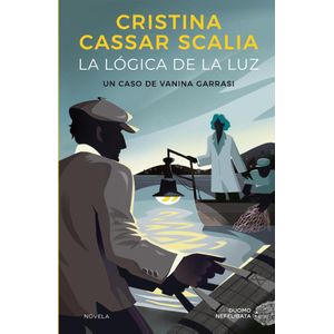 LOGICA DE LA LUZ, LA - CASSAR SCALIA, CRISTINA