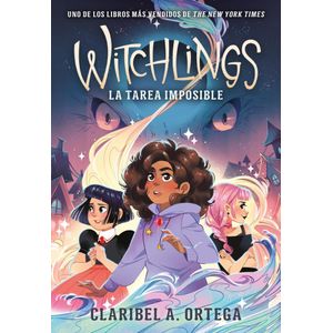 WITCHLINGS LA TAREA IMPOSIBLE - ORTEGA, CLARIBEL A.