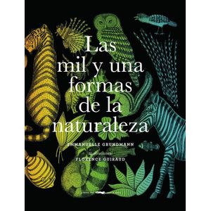 MIL Y UNA FORMAS DE LA NATURALEZA, LAS - GRUNDMANN, EMMANUELLE