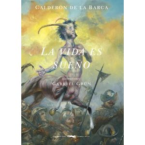 VIDA ES SUEÑO, LA - DE LA BARCA, CALDERON