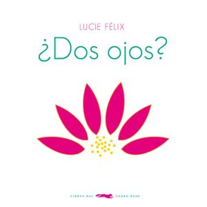 DOS OJOS? - FELIX, LUCIE