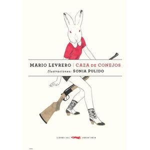 CAZA DE LOS CONEJOS - Levrero, Mario