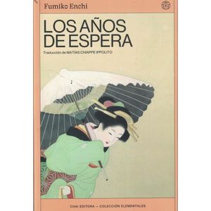 AÑOS DE ESPERA, LOS - ENCHI, FUMIKO