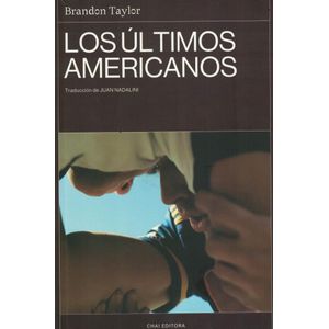 ULTIMOS AMERICANOS, LOS - TAYLOR, BRANDON