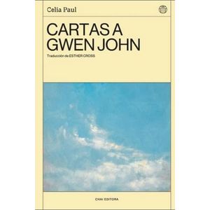 CARTAS A GWEN JOHN - PAUL, CELIA