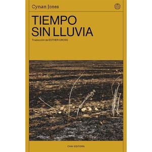 TIEMPO SIN LLUVIA - JONES, CYNAN