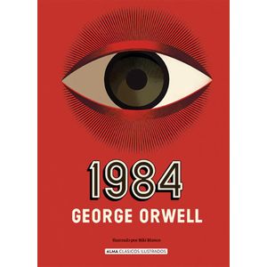 1984 - ALMA CLASICOS - ORWELL, GEORGE