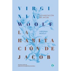 HABITACION DE JACOB, LA - WOOLF, VIRGINIA