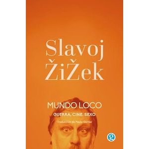 MUNDO LOCO - ZIZEK, SLAVOJ