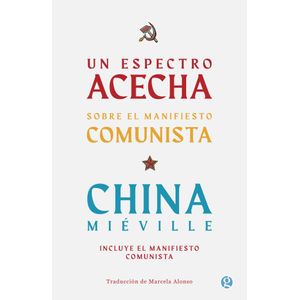 UN ESPECTRO ACECHA - MIEVILLE, CHINA