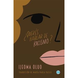 QUERES HABLAR DE RACISMO - OLUO, LJEOMA