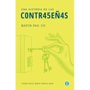 UNA HISTORIA DE LAS CONTRASEÑAS - EVE, MARTIN PAUL