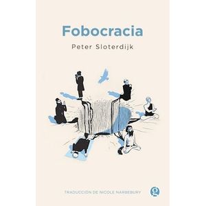 FOBOCRACIA - SLOTERDIJK, PETER