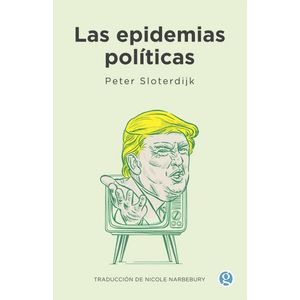 EPIDEMIAS POLITICAS, LAS - SLOTERDIJK, PETER