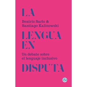 LENGUA EN DISPUTA, LA - SARLO, BEATRIZ