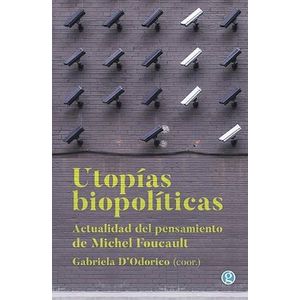 UTOPIAS BIOPOLITICAS - D ODORICO, GABRIELA
