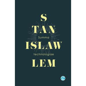 SUMMA TECHNOLOGIAE - LEM, STANISLAW
