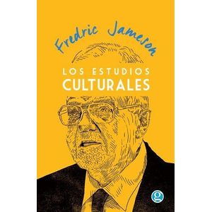 ESTUDIOS CULTURALES, LOS - JAMESON, FREDRIC
