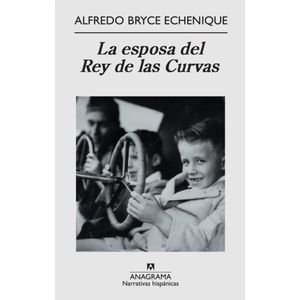 ESPOSA DEL REY DE LAS CUEVAS, LA - Bryce Echenique, Alfredo