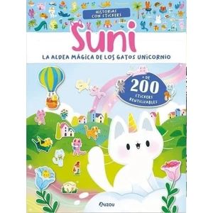 SUNI LA ALDEA MAGICA DE LOS GATOS UNICORNIOS HISTORIAS CON STICKERS - Ortal, Ophelie