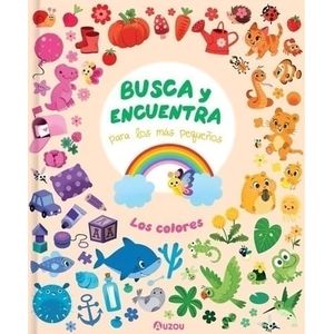 BUSCA Y ENCUENTRA PARA LOS MAS PEQUEÑOS LOS COLORES - Fehrl, Kathrin