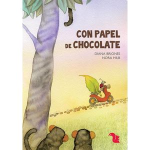 CON PAPEL DE CHOCOLATE - Briones, Diana